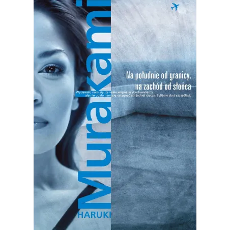 NA POŁUDNIE OD GRANICY, NA ZACHÓD OD SŁOŃCA - Muza