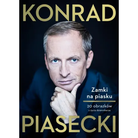 ZAMKI NA PIASKU Konrad Piasecki - Burda Książki