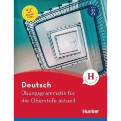 DEUTSCH UBUNGSGRAMMATIK FUR DIE OBERSTUFE AKTUELL