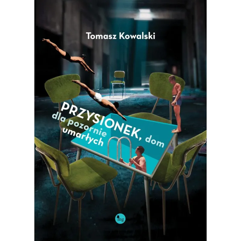 PRZYSIONEK DOM DLA POZORNIE UMARŁYCH Tomasz Kowalski - MG