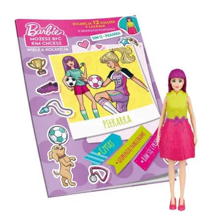 BARBIE. MOŻESZ BYĆ, KIM CHCESZ! PIŁKARKA