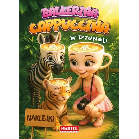 Ballerina Cappuccina W Dżungli. Książeczka Z Naklejkami Ballerina Cappuccina W Dżungli. Książeczka Z Naklejkami
