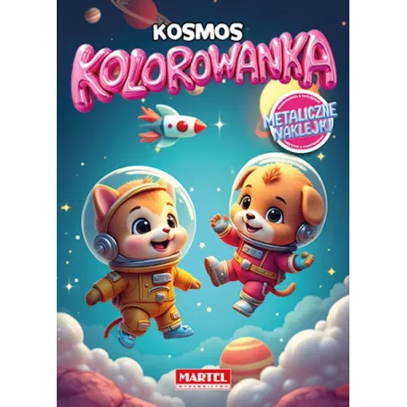 Kosmos. Kolorowanka Z Naklejkami Metalicznymi Kosmos. Kolorowanka Z Naklejkami Metalicznymi