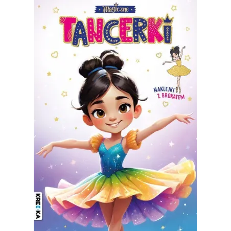 MAGICZNE TANCERKI. KOLOROWANKA Z BROKATOWYMI NAKLEJKAMI