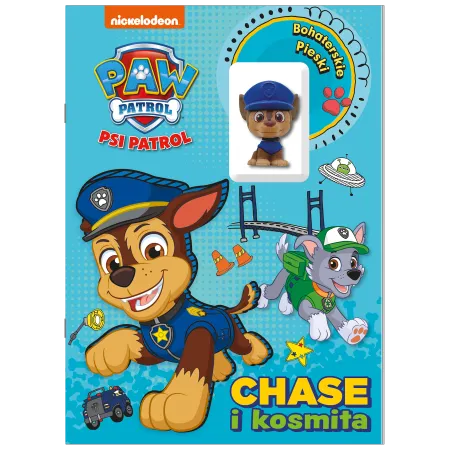 Psi Patrol. Chase I Kosmita. Bohaterskie Pieski. Książeczka Z Figurką