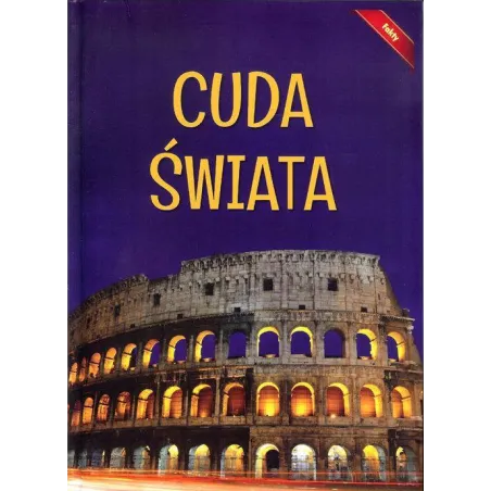 Cuda Świata. Encyklopedia