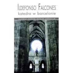KATEDRA W BARCELONIE POCKET Ildefonso Falcones Ildefonso Falcones