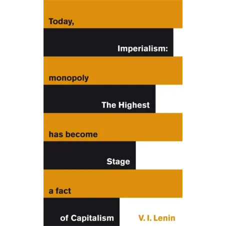 Imperialism: The Highest Stage Of Capitalism