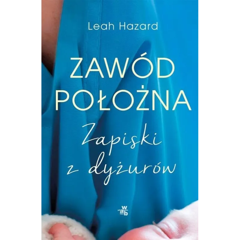 ZAWÓD POŁOŻNA Leah Hazard