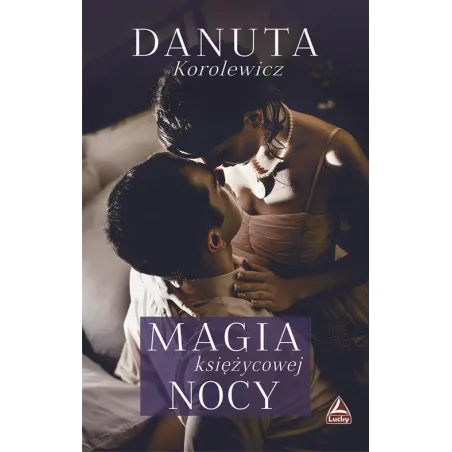 MAGIA KSIĘŻYCOWEJ NOCY Danuta Korolewicz - Lucky