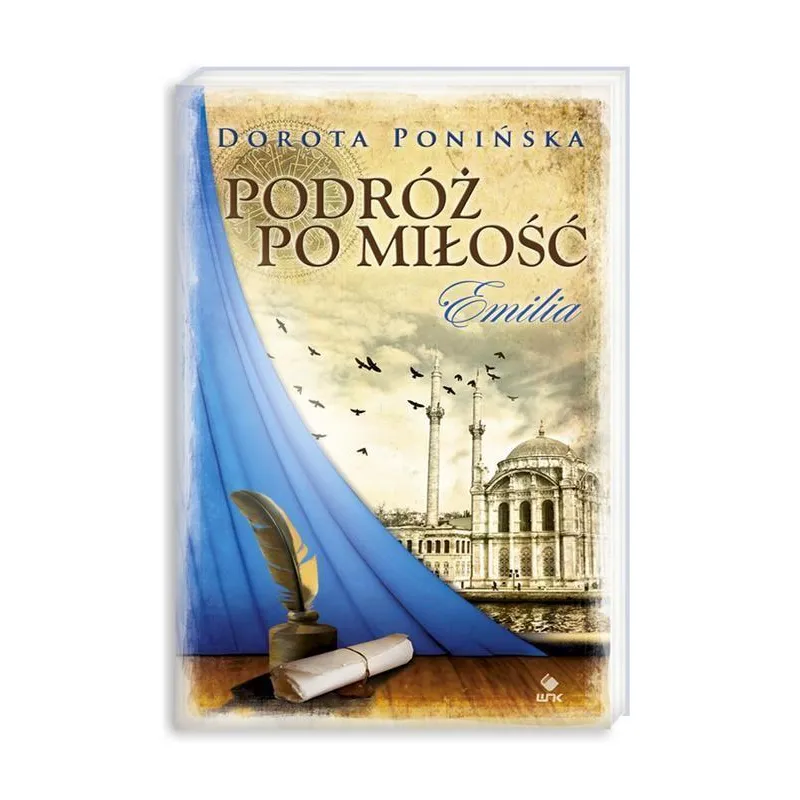 PODRÓŻ PO MIŁOŚĆ EMILIA Dorota Ponińska - Nasza Księgarnia