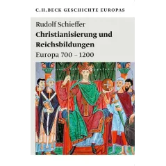 CHRISTIANISIERUNG UND REICHSBILDUNGEN: EUROPA 700 - 1200