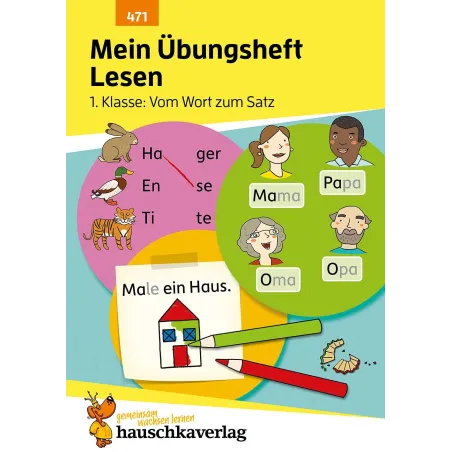 MEIN ÜBUNGSHEFT LESEN – 1. KLASSE: VOM WORT ZUM SATZ
