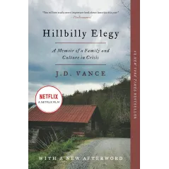 HILLBILLY ELEGY: A MEMOIR OF A FAMILY AND CULTURE IN CRISIS