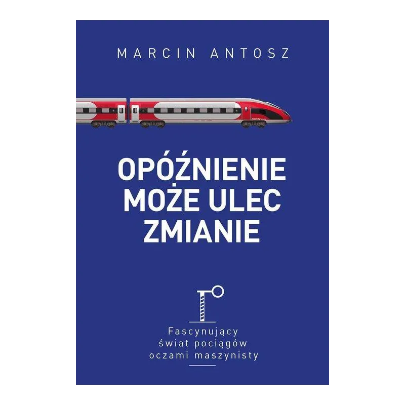 OPÓŹNIENIE MOŻE ULEC ZMIANIE Marcin Antosz - Muza