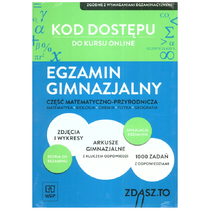 KOD DOSTĘPU DO KURSU ONLINE. EGZAMIN GIMNAZJALNY CZĘŚĆ MATEMATYCZNO-PRZYRODNICZA - WSiP