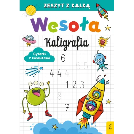 Cyferki Z Kosmitami. Wesoła Kaligrafia