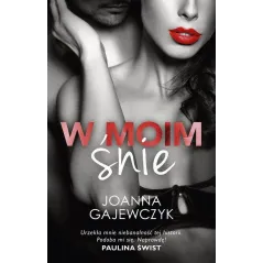 W MOIM ŚNIE Joanna Gajewczyk - Akurat