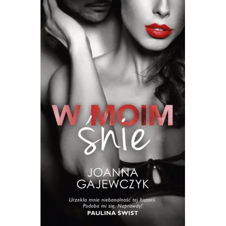 W MOIM ŚNIE Joanna Gajewczyk - Akurat