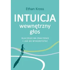 INTUICJA WEWNĘTRZNY GŁOS Ethab Kross - Muza