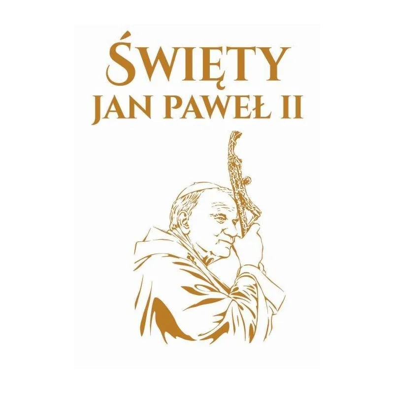 ŚWIĘTY JAN PAWEŁ II - Arti ŚWIĘTY JAN PAWEŁ II - Arti