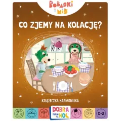 CO ZJEMY NA KOLACJĘ? BOBASKI I MIŚ DOBRANOC TREFLIKI NA NOC KSIĄŻECZKA HARMONIJKA 0+ - Trefl Books
