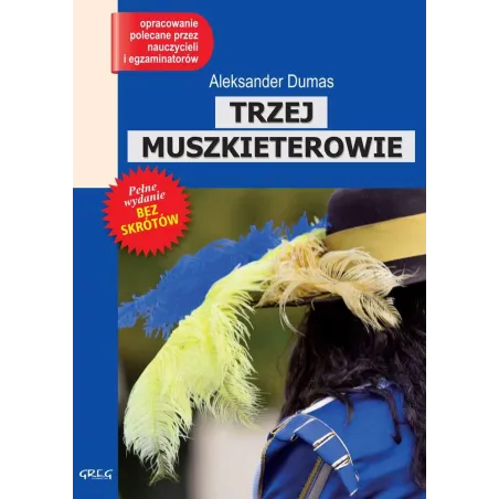 TRZEJ MUSZKIETEROWIE. LEKTURA Z OPRACOWANIEM - Greg