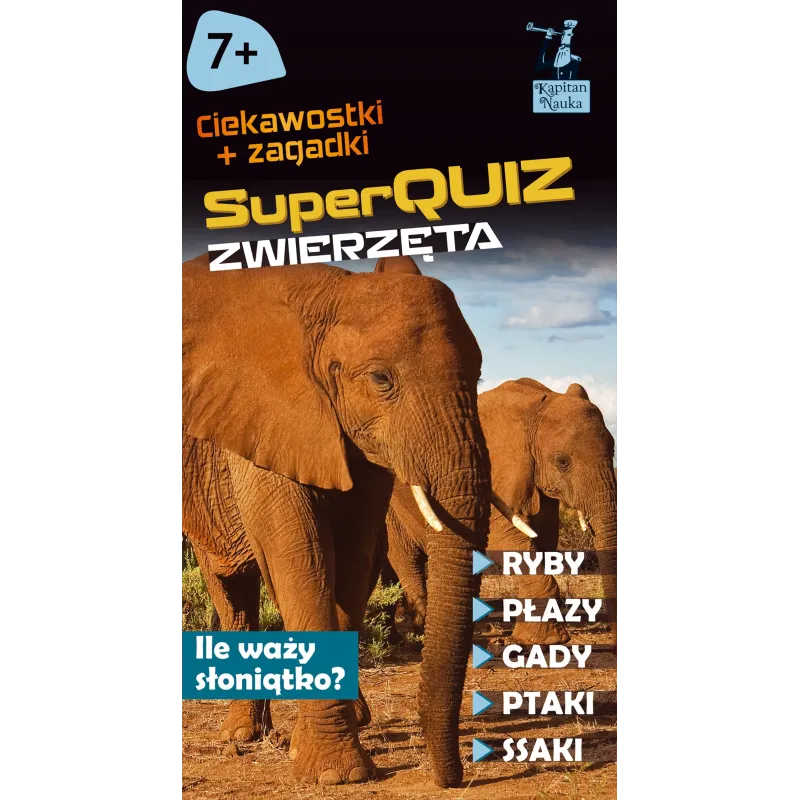 SUPERQUIZ ZWIERZĘTA KAPITAN NAUKA - Edgard SUPERQUIZ ZWIERZĘTA KAPITAN NAUKA - Edgard