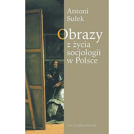 Obrazy Z Życia Socjologii W Polsce