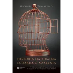 HISTORIA NATURALNA LUDZKIEGO MYŚLENIA Michael Tomasello - Copernicus Center Press
