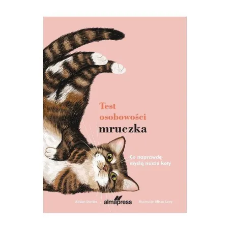 Test Osobowości Mruczka. Co Naprawdę Myślą Nasi Koci Przyjaciele