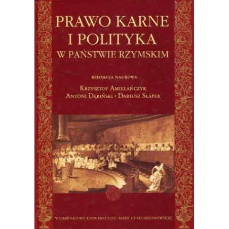 PRAWO KARNE I POLITYKA W PAŃSTWIE RZYMSKIM