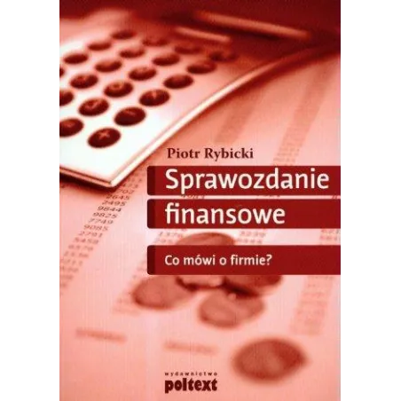 Sprawozdanie Finansowe. Co Mówi O Firmie?