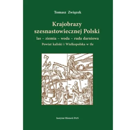 Krajobrazy Szesnastowiecznej Polski