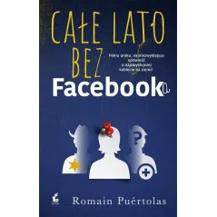 CAŁE LATO BEZ FACEBOOKA Romain Puértolas - Sonia Draga