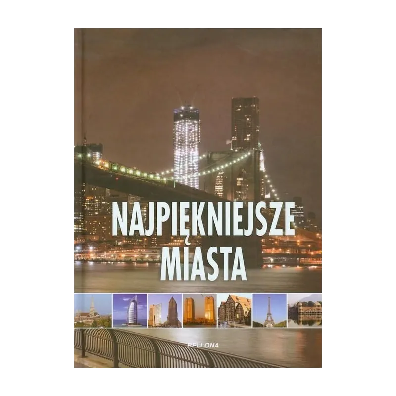 NAJPIĘKNIEJSZE MIASTA