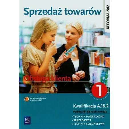 Sprzedaż Towarów Obsługa Klienta Podręcznik Do Nauki Zawodu Technik Handlowiec 1
