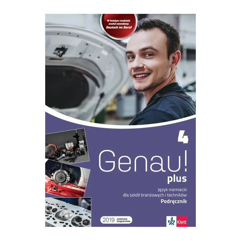 GENAU PLUS 4 JĘZYK NIEMIECKI PODRĘCZNIK DLA SZKÓŁ BRANŻOWYCH I TECHNIKÓW