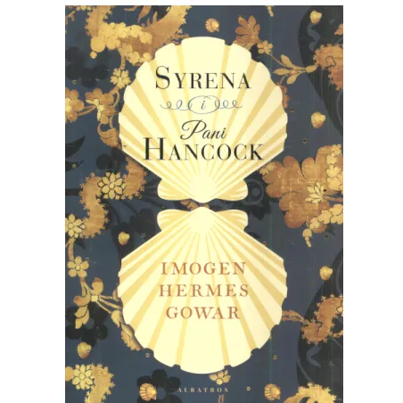 SYRENY I PANI HANCOCK Imogen Hermes Gowar - Albatros