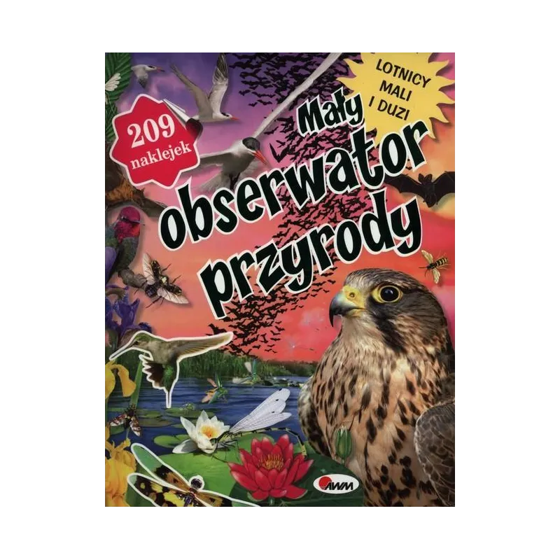 MAŁY OBSERWATOR PRZYRODY. LOTNICY MALI I DUZI - AWM