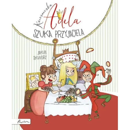 Księżniczka Adela Szuka Przyjaciela