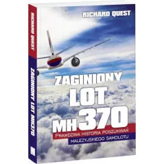 ZAGINIONY LOT MH370 Richard Quest - Edipresse Książki