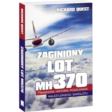 ZAGINIONY LOT MH370 Richard Quest - Edipresse Książki