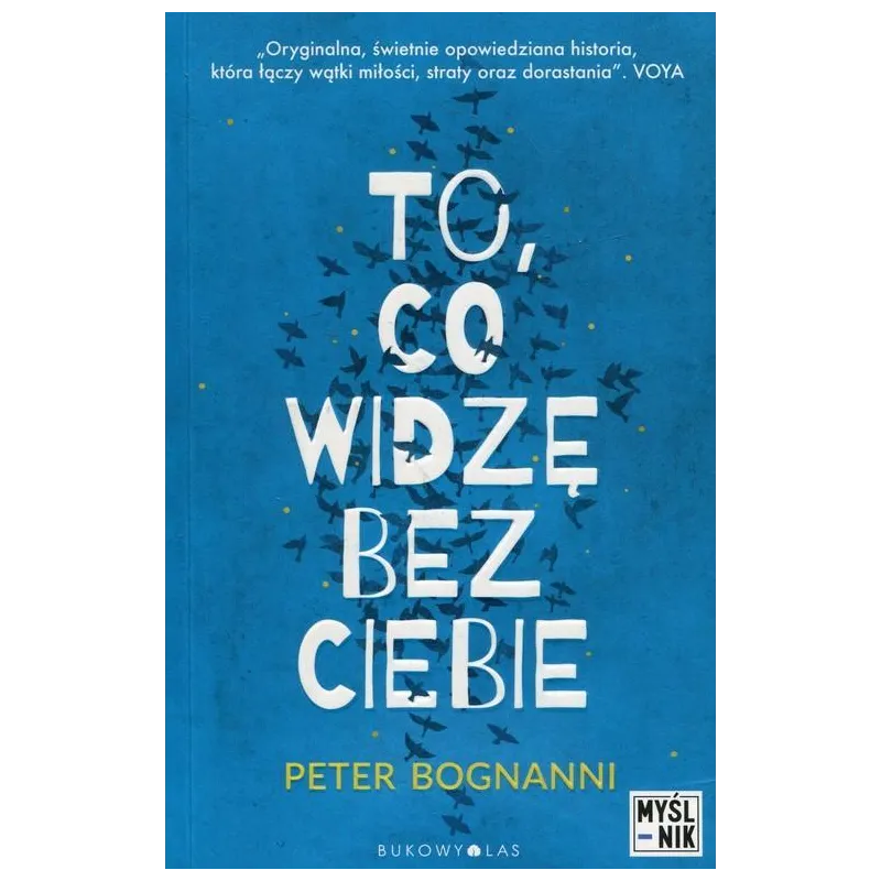 TO CO WIDZĘ BEZ CIEBIE Peter Bognanni - Bukowy las