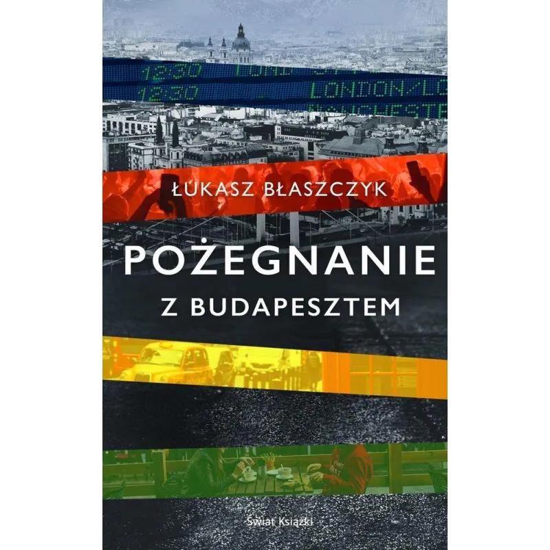 POŻEGNANIE Z BUDAPESZTEM - Świat Książki