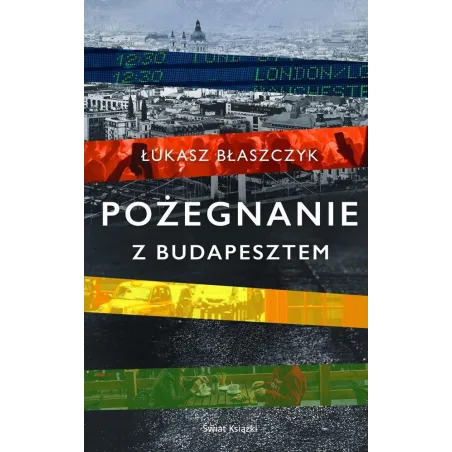 POŻEGNANIE Z BUDAPESZTEM - Świat Książki