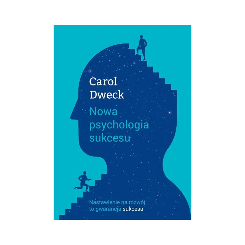 NOWA PSYCHOLOGIA SUKCESU Carol S. Dweck - Muza