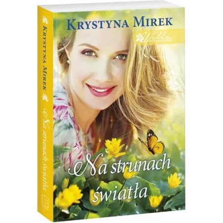 WILLA POD KASZTANEM 3 NA STRUNACH ŚWIATŁA Krystyna Mirek - Edipresse Książki
