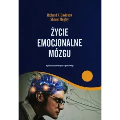 ŻYCIE EMOCJONALNE MÓZGU Richard Davidson - Wydawnictwo Uniwersytetu Jagiellońskiego