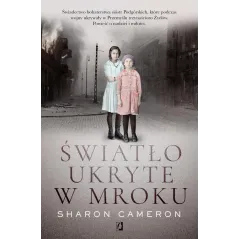 ŚWIATŁO UKRYTE W MROKU Sharon Cameron - Wydawnictwo Kobiece